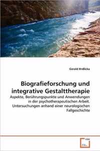 Biografieforschung und integrative Gestalttherapie