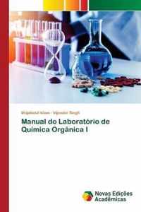 Manual do Laboratorio de Quimica Organica I