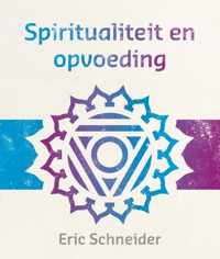 Lezingen ter bewustwording 9 -   Spiritualiteit en opvoeding