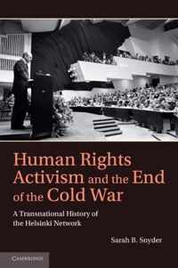 Human Rights Activism and the End of the Cold War