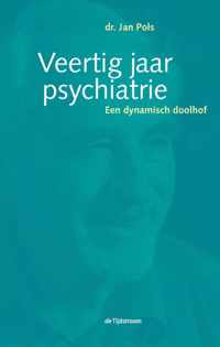 Veertig jaar psychiatrie