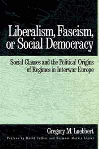 Liberalism, Fascism, or Social Democracy