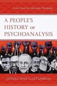 A People's History of Psychoanalysis