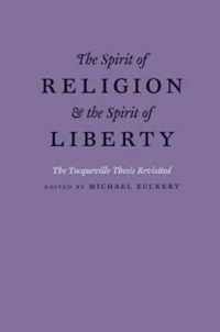 The Spirit of Religion and the Spirit of Liberty