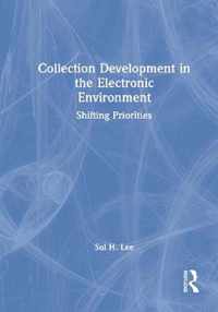 Collection Development in the Electronic Environment