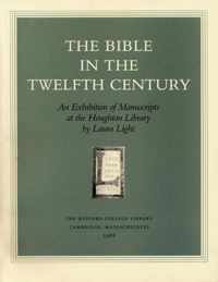 The Bible in the Twelfth Century - An Exhibition of Manuscripts at the Houghton Library