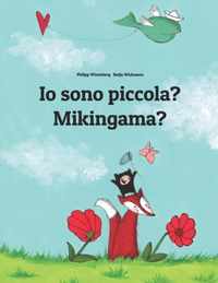 Io sono piccola? Mikingama?: Libro illustrato per bambini