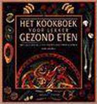 Het kookboek voor lekker gezond eten