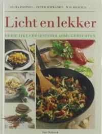 Licht en lekker : Heerlijke cholesterolarme gerechten