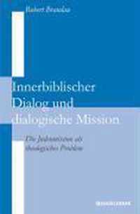 Innerbiblischer Dialog und Dialogische Mission