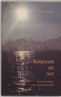 Buigzaam Als Riet