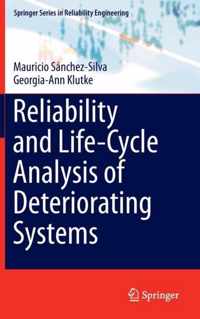 Reliability and Life Cycle Analysis of Deteriorating Systems