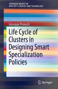 Life Cycle of Clusters in Designing Smart Specialization Policies