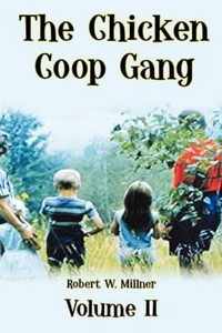 The Chicken Coop Gang