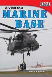 A Visit to a Marine Base