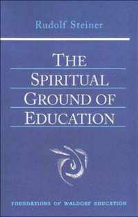 The Spiritual Ground of Education