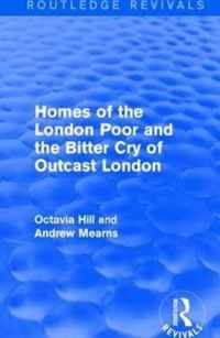 Homes of the London Poor and the Bitter Cry of Outcast London