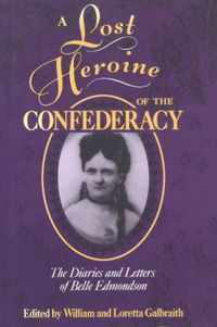 A Lost Heroine Of The Confederacy