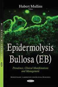 Epidermolysis Bullosa (EB)