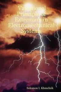 Variational Principle of Extremum in Electromechanical Systems