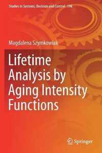Lifetime Analysis by Aging Intensity Functions