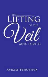The Lifting of the Veil: Acts 15