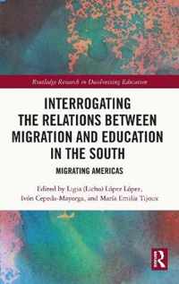 Interrogating the Relations between Migration and Education in the South