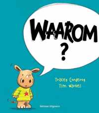 Waarom?