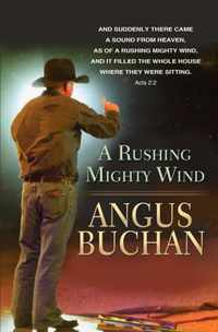 A Rushing Mighty Wind