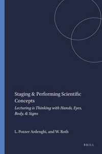 Staging & Performing Scientific Concepts