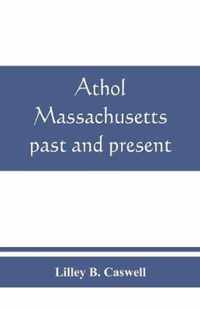 Athol, Massachusetts, past and present