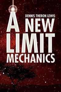 A New Limit Mechanics