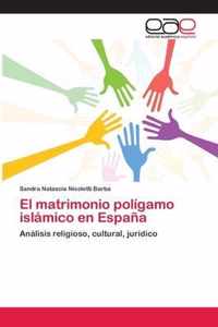 El matrimonio poligamo islamico en Espana