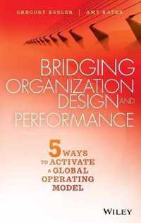 Bridging Organization Design & Performan