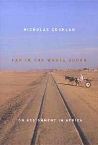 Far in the Waste Sudan