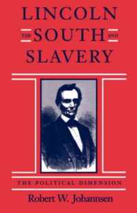 Lincoln, the South, and Slavery