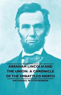 Abraham Lincoln and the Union