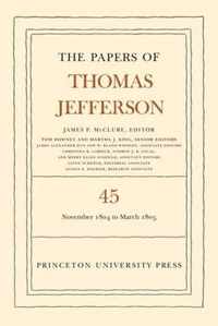 The Papers of Thomas Jefferson, Volume 45