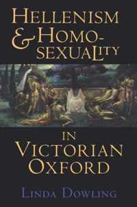 Hellenism and Homosexuality in Victorian Oxford