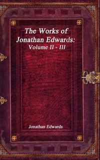 Works of Jonathan Edwards