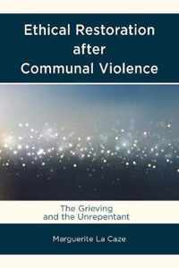 Ethical Restoration after Communal Violence