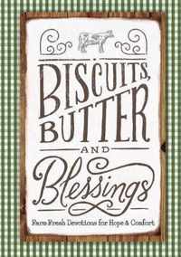 Biscuits, Butter, and Blessings