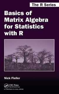 Basics of Matrix Algebra for Statistics with R