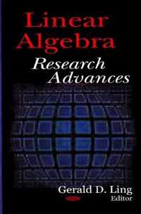 Linear Algebra Research Advances