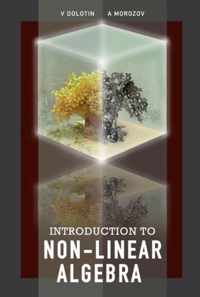 Introduction To Non-linear Algebra
