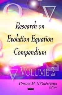 Evolution Equations Research Compendium