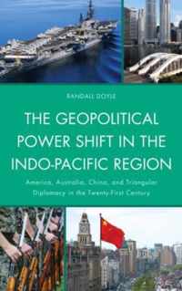 The Geopolitical Power Shift in the Indo-Pacific Region
