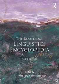The Routledge Linguistics Encyclopedia