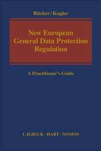 New European General Data Protection Regulation: A Practitioner's Guide