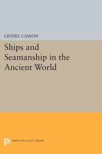 Ships and Seamanship in the Ancient World